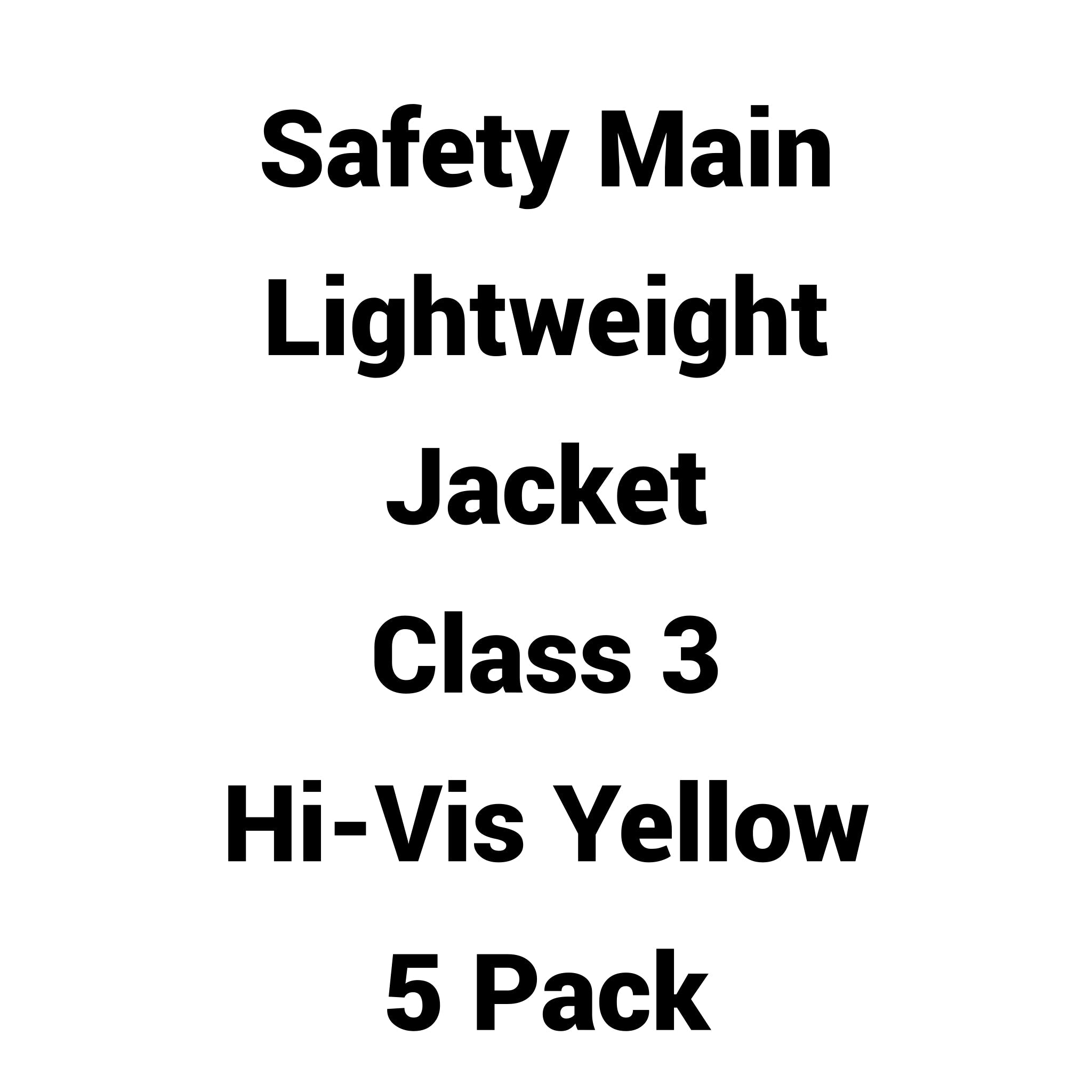 Safety Main 05LWJYB Lightweight Jacket, Class 3, Hi-Vis Yellow with Black Bottom, Pack of 5