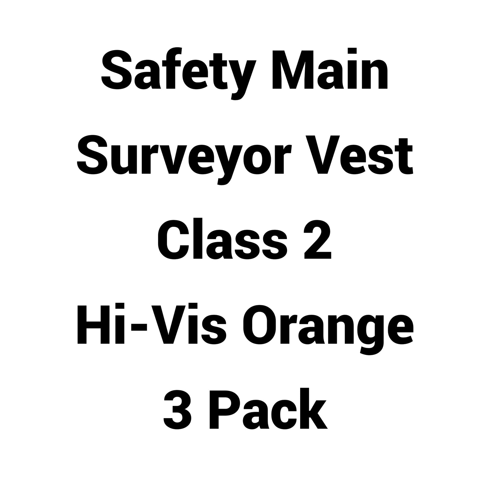 Safety Main 05TTSOZ Surveyor Vest, Class 2, Solid Front, Mesh Back, Hi-Vis Orange, Pack of 3